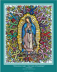 "Miraculous Light ~ Our Lady of Guadalupe" All color ribbons