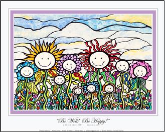 "Be Well! Be Happy!" Fine Art Print with Free Shipping